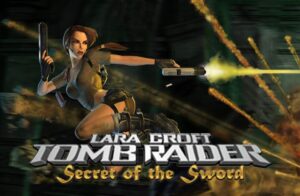 Tomb Raider: Secret of the Sword Slot 